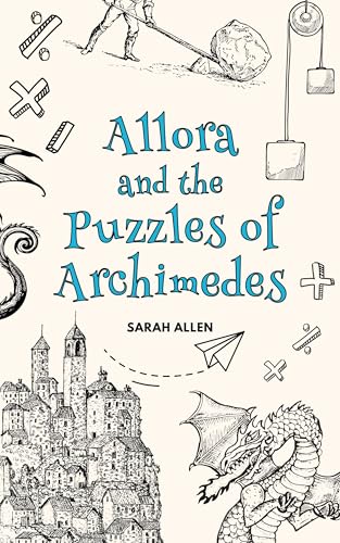 Allora and the Puzzles of Archimedes: Fairy Tale Physics (Kindle Edition)