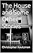 The House and Some Other Stories by Christopher Kautzman