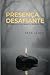 Presença Desafiante by Skye Alden