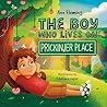 The Boy Who Lives on Prickinjer Place by Ann   Fleming