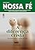 A diferença cristã - Revista do aluno (Nossa Fé Livro 98) by Alceu Lourenço
