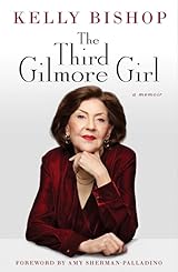 The Third Gilmore Girl: A Memoir