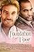 Foundation of Love (Love Se...