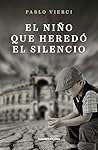 El niño que heredó el silencio (Spanish Edition)