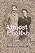 Almost English by Barbara Sibbald