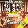 My Mom's Murder: ...