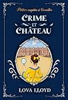 Crime et château: Un cosy mystery historique à Versailles (Petites enquêtes à Versailles t. 1) (French Edition)