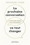 La prochaine conversation va tout changer