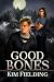 Good Bones (The Bones Series)