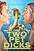 Two Pet Dicks
