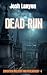 Dead Run: Zwischen Pflicht Und Verlangen - 4 (German Edition)