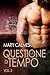 Questione di tempo vol. 2 (Italian Edition)