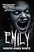 Emily by Wrath James White Emily by Wrath James White