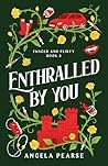 Enthralled By You