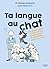 Ta langue au chat - le guid...
