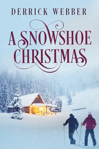 A Snowshoe Christmas (Kindle Edition)
