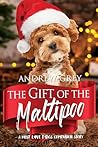 The Gift of the Maltipoo by Andrew Grey
