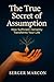 The True Secret of Assumpti...