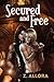 Secured and Free (Entwined Dreams)