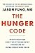 The Hunger Code: Resetting Your Body's Fat Thermostat in the Age of Ultra-Processed Food