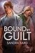 Bound by Guilt