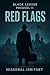Red Flags: Black Ledger Pre...