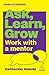 Ask, Learn, Grow: Work With a Mentor (Work in Progress series)