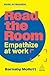 Read the Room: Empathize at Work (Work in Progress series)