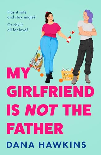My Girlfriend is Not the Father (Kindle Edition)