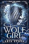 Wolf Girl by Leia Stone