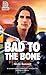 Bad to the Bone (Dreamspun Desires)