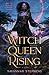Witch Queen Rising