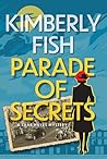 Parade of Secrets by Kimberly Fish