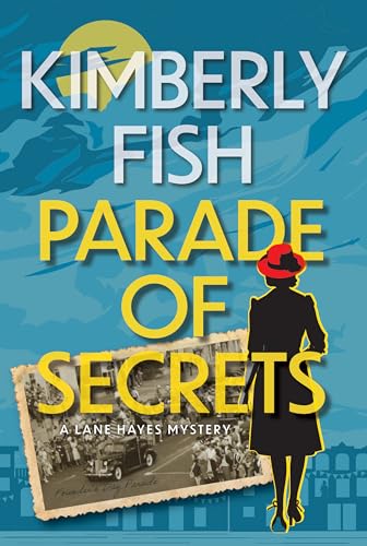 Parade of Secrets: A Lane Hayes Mystery (Kindle Edition)