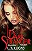 Dark Stranger Revealed by I.T. Lucas