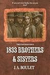 1833 Brothers & Sisters by J.A. Boulet