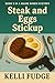 Steak and Eggs Stickup (A M...