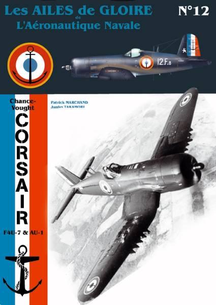 Chance-Vought Corsair F4U-7 & AU-1 (Ailes de Gloire N.12)