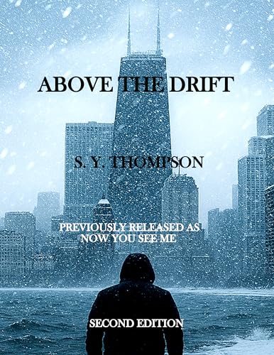 Above the Drift (Kindle Edition)