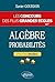 Algèbre et probabilités - Les concours des plus grandes école... by Xavier Gourdon