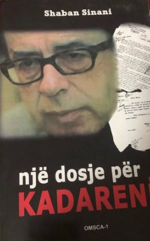 Një dosje për Kadarenë : studime, polemikë, dokumente