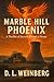 Marble Hill Phoenix: A Thri...