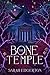 The Bone Temple