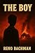 The Boy by Reno Bachman The Boy by Reno Bachman