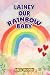Lainey, Our Rainbow Baby