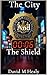 The City and The Shield (Th...