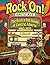 ROCK ON!: The Rock & Roll B...
