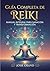 Guía Completa de Reiki: Manual Integral para Sanación y Transformación (Astrología - El Zodíaco en Español nº 15) (Spanish Edition)