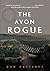 The Avon Rogue by Dan Rafferty
