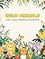 Wild Animals Coloring Book for Teens and Adults by Willow Grace